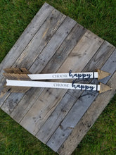 Load image into Gallery viewer, 'CHOOSE happy' Rustic Arrow