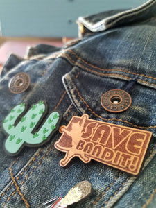 'Save Bandit!' Pin / Magnet