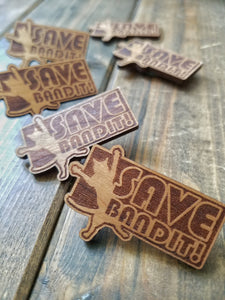 'Save Bandit!' Pin / Magnet