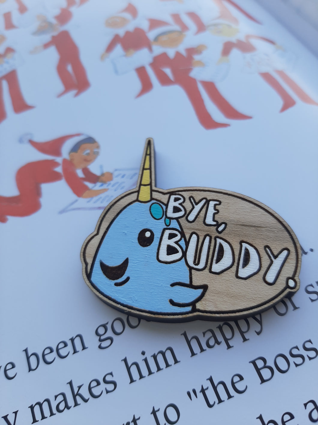 'Bye Buddy.' Pin/Magnet