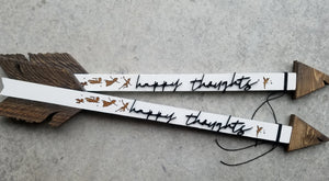 'happy thoughts' Rustic Arrow